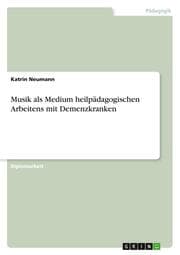 Cover von Musik als Medium heilpädagogischen Arbeitens mit Demenzkranken