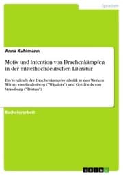 Cover von Motiv und Intention von Drachenkämpfen in der mittelhochdeutschen Literatur