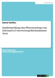 Cover von Qualitätsprüfung einer Warensendung vom Lieferanten (Unterweisung Bürokaufmann/ -frau)