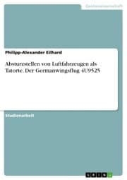 Cover von Absturzstellen von Luftfahrzeugen als Tatorte. Der Germanwingsflug 4U9525