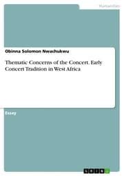 Cover von Thematic Concerns of the Concert. Early Concert Tradition in West Africa