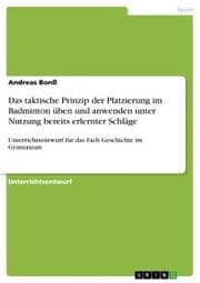 Cover von Das taktische Prinzip der Platzierung im Badminton üben und anwenden unter Nutzung bereits erlernter Schläge