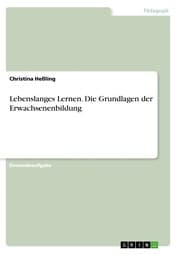 Cover von Lebenslanges Lernen. Die Grundlagen der Erwachsenenbildung