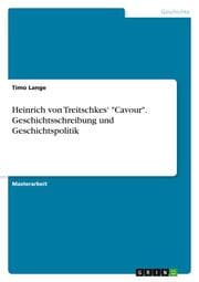 Cover von Heinrich von Treitschkes 'Cavour'. Geschichtsschreibung und Geschichtspolitik