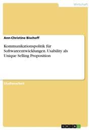 Cover von Kommunikationspolitik für Softwareentwicklungen. Usability als Unique Selling Proposition