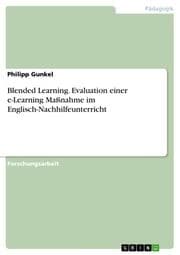 Cover von Blended Learning. Evaluation einer e-Learning Maßnahme im Englisch-Nachhilfeunterricht