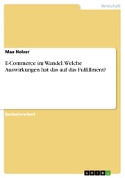 Cover von E-Commerce im Wandel. Welche Auswirkungen hat das auf das Fulfillment?