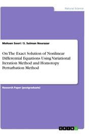 Cover von On The Exact Solution of Nonlinear Differential Equations Using Variational Iteration Method and Homotopy Perturbation Method