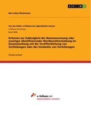 Cover von Kriterien zur Zulässigkeit der Namensnennung oder sonstiger identifizierender Wortberichterstattung im Zusammenhang mit der Veröffentlichung von Verfehlungen oder des Verdachts von Verfehlungen