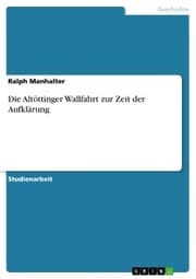 Cover von Die Altöttinger Wallfahrt zur Zeit der Aufklärung