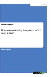 Cover von How intersectionality is deployed in '12 years a slave'