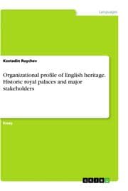 Cover von Organizational profile of English heritage. Historic royal palaces and major stakeholders