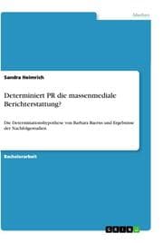 Cover von Determiniert PR die massenmediale Berichterstattung?