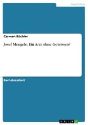 Cover von Josef Mengele. Ein Arzt ohne Gewissen?