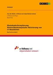 Cover von Photohydroformylierung. Photoredoxkatalytische Aktivierung von C1-Bausteinen