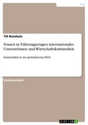 Cover von Frauen in Führungsetagen internationaler Unternehmen und Wirtschaftskriminalität