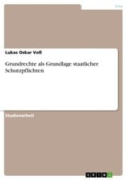 Cover von Grundrechte als Grundlage staatlicher Schutzpflichten