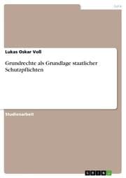 Cover von Grundrechte als Grundlage staatlicher Schutzpflichten