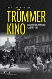 Cover von Trümmerkino und andere Nachkriegsfilme 1945-1955