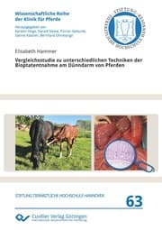 Cover von Vergleichsstudie zu unterschiedlichen Techniken der Bioptatentnahme am Dünndarm von Pferden
