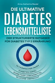 Cover von Die ultimative Diabetes Lebensmittelliste