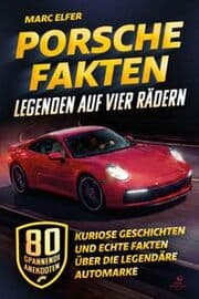 Cover von Porsche Fakten - Legenden auf vier Rädern