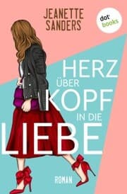 Cover von Herz über Kopf in die Liebe