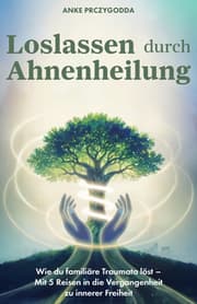 Cover von Loslassen durch Ahnenheilung