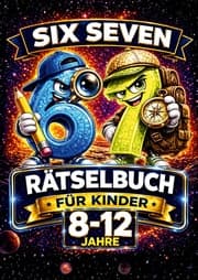 Cover von 67 Six Seven. Rätselbuch für Kinder 8-12 Jahre