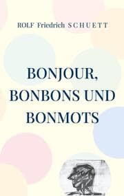 Cover von Bonjour, Bonbons und Bonmots