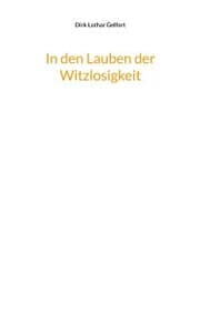 Cover von In den Lauben der Witzlosigkeit