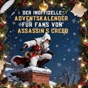 Cover von Der inoffizielle Adventskalender für Fans von Assassin's Creed