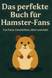 Cover von Das perfekte Buch für Hamster-Fans