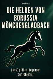 Cover von Die Helden von Borussia Mönchengladbach