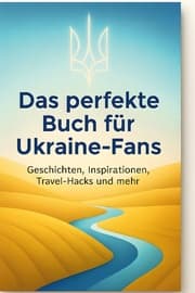 Cover von Das perfekte Buch für Ukraine-Fans