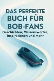 Cover von Das perfekte Buch für Bob-Fans