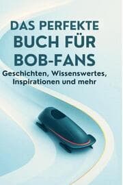 Cover von Das perfekte Buch für Bob-Fans