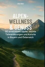 Cover von Alpen-Wellness & Genuss