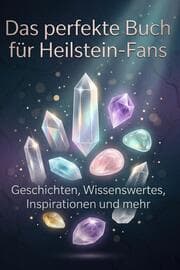 Cover von Das perfekte Buch für Heilstein-Fans