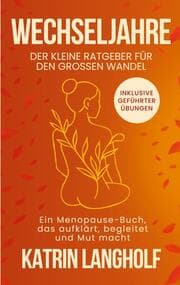 Cover von Wechseljahre: Der kleine Ratgeber für den großen Wandel