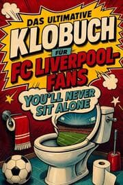 Cover von Das ultimative Klobuch für FC Liverpool-Fans