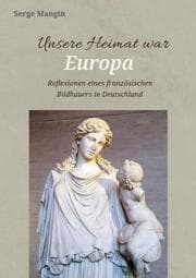 Cover von Unsere Heimat war Europa