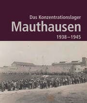 Cover von Das Konzentrationslager Mauthausen 1938 - 1945. 2. Auflage