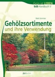 Cover von Gehölzsortimente und ihre Verwendung