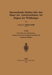 Cover von Der Schutz der Arbeiterinnen.Arbeitsverbote und Arbeitszeitvorschriften für erwachsene Männer