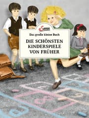 Cover von Die schönsten Kinderspiele von früher