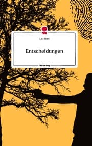 Cover von Entscheidungen. Life is a Story - story.one