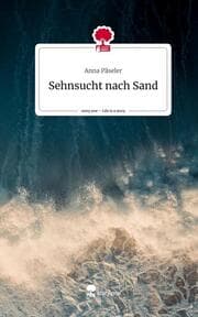 Cover von Sehnsucht nach Sand. Life is a Story - story.one