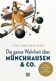 Cover von Die ganze Wahrheit über Münchhausen & Co.