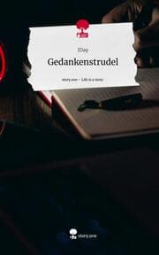 Cover von Gedankenstrudel. Life is a Story - story.one